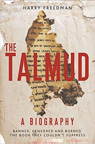 Image result for The Talmud, a Biography: Banned, Censored and Burned, the Book They Couldnât Suppress by Harry Freedman, Bloomsbury, 2014